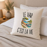 Housse de Coussin Le Var c’est la vie