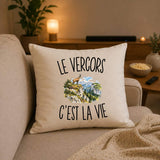 Housse de Coussin Le Vercors c’est la vie