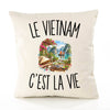 Housse de Coussin Le Vietnam c’est la vie