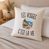 Housse de Coussin Les Vosges c’est la vie