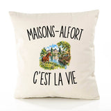 Housse de Coussin Maisons-Alfort c’est la vie
