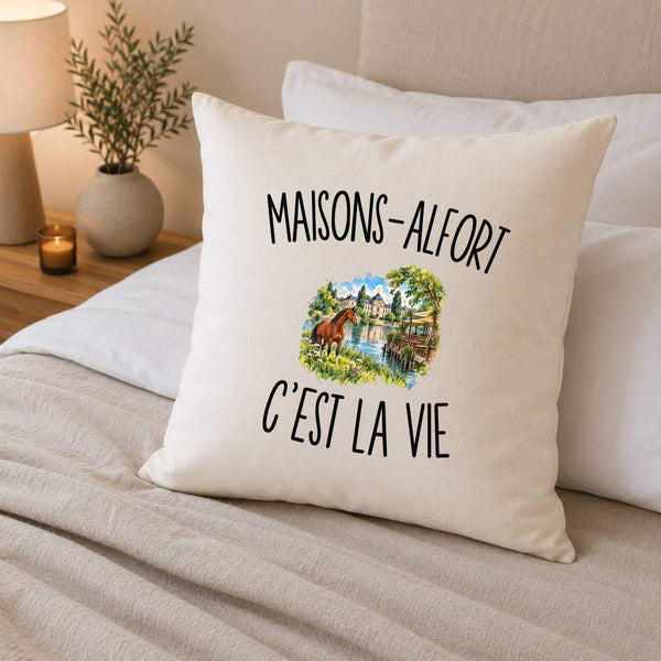 Housse de Coussin Maisons-Alfort c’est la vie