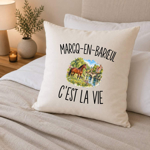 Housse de Coussin Marcq-en-Barœul c’est la vie