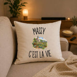 Housse de Coussin Massy c’est la vie
