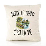 Housse de Coussin Noisy-le-Grand c’est la vie
