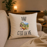 Housse de Coussin Pau c’est la vie