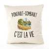 Housse de Coussin Pontault-Combault c’est la vie