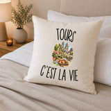 Housse de Coussin Tours c’est la vie