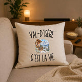 Housse de Coussin Val-d’Isère c’est la vie