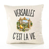Housse de Coussin Versailles c’est la vie