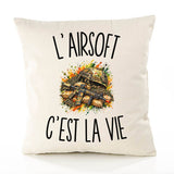 Housse de Coussin L’Airsoft c’est la vie