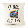 Housse de Coussin L’E-Sport c’est la vie