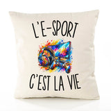 Housse de Coussin L’E-Sport c’est la vie