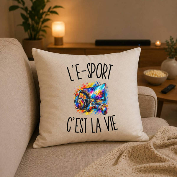 Housse de Coussin L’E-Sport c’est la vie