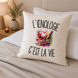 Housse de Coussin L’Œnologie c’est la vie