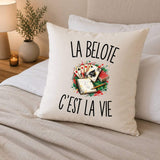 Housse de Coussin La Belote c’est la vie
