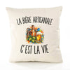 Housse de Coussin La Bière Artisanale c’est la vie