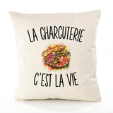Housse de Coussin La Charcuterie c’est la vie