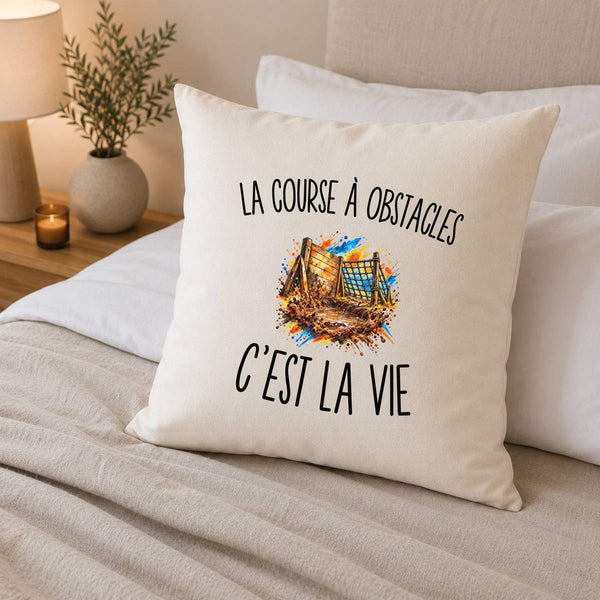 Housse de Coussin La Course À Obstacles c’est la vie