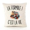 Housse de Coussin La Formule 1 c’est la vie