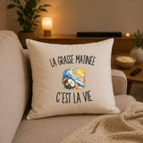 Housse de Coussin La Grasse Matinée c’est la vie