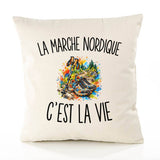 Housse de Coussin La Marche Nordique c’est la vie