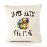 Housse de Coussin La Montgolfière c’est la vie