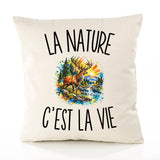 Housse de Coussin La Nature c’est la vie