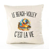 Housse de Coussin Le Beach-Volley c’est la vie