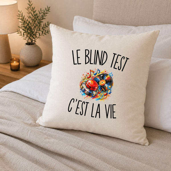 Housse de Coussin Le Blind Test c’est la vie