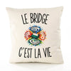 Housse de Coussin Le Bridge c’est la vie