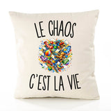Housse de Coussin Le Chaos c’est la vie