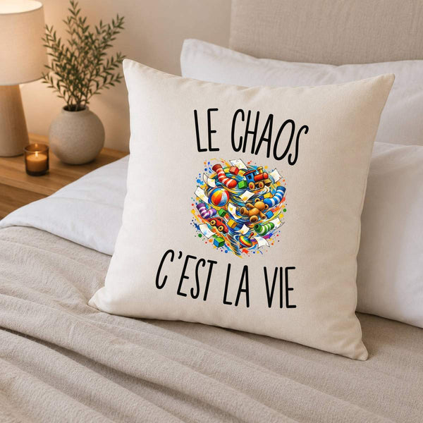 Housse de Coussin Le Chaos c’est la vie