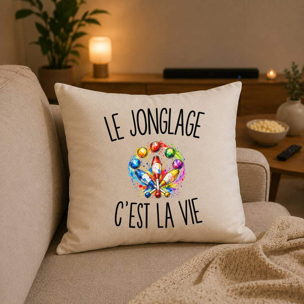 Housse de Coussin Le Jonglage c’est la vie