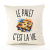 Housse de Coussin Le Palet c’est la vie
