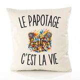 Housse de Coussin Le Papotage c’est la vie