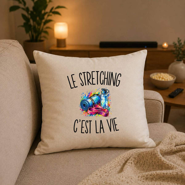 Housse de Coussin Le Stretching c’est la vie