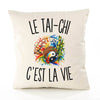 Housse de Coussin Le Tai-Chi c’est la vie