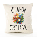 Housse de Coussin Le Tai-Chi c’est la vie