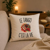 Housse de Coussin Le Tango c’est la vie
