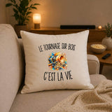 Housse de Coussin Le Tournage sur Bois c’est la vie