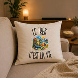Housse de Coussin Le Trek c’est la vie