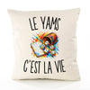 Housse de Coussin Le Yams c’est la vie