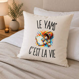 Housse de Coussin Le Yams c’est la vie