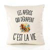 Housse de Coussin Les Apéros Qui Dérapent c’est la vie