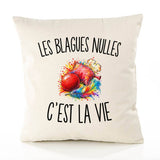 Housse de Coussin Les Blagues Nulles c’est la vie