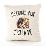 Housse de Coussin Les Excuses Bidon c’est la vie
