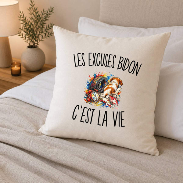 Housse de Coussin Les Excuses Bidon c’est la vie