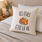 Housse de Coussin Les Fèves c’est la vie