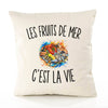 Housse de Coussin Les Fruits de Mer c’est la vie